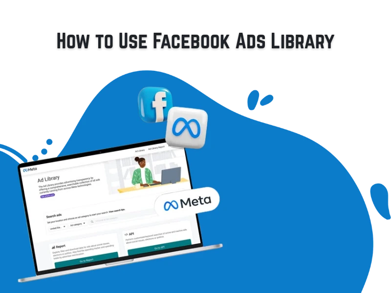 How to Use Facebook Ads Library